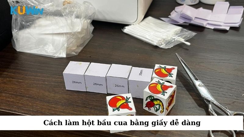 Cách làm hột bầu cua bằng giấy dễ dàng